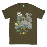 Army Green the ain't fast club Classic Tee - artisFamous