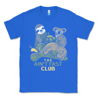 True Royal the ain't fast club Classic Tee - artisFamous
