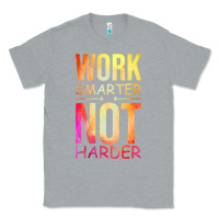 Heather Grey work smarter not harder Classic Tee - artisFamous