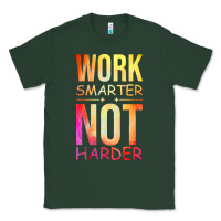 Sports Green work smarter not harder Classic Tee - artisFamous