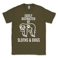 Army Green easily distracted by sloths and dogs funny sloth quote paw print Classic Tee - artisFamous