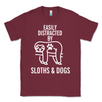 Burgundy easily distracted by sloths and dogs funny sloth quote paw print Classic Tee - artisFamous