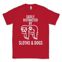 Red easily distracted by sloths and dogs funny sloth quote paw print Classic Tee - artisFamous