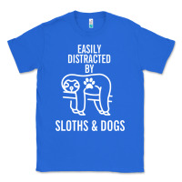 True Royal easily distracted by sloths and dogs funny sloth quote paw print Classic Tee - artisFamous