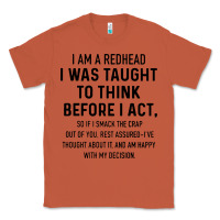 Copper i am a redhead i was taught to think Classic Tee - artisFamous