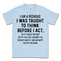 Dusty Blue i am a redhead i was taught to think Classic Tee - artisFamous