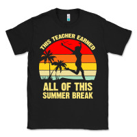 Black vintage this teacher earned all of this summer break Classic Tee - artisFamous