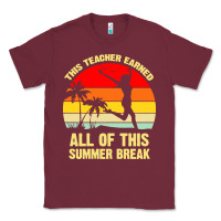 Vintage This Teacher Earned All Of This Summer Break Classic Tee | Teevron
