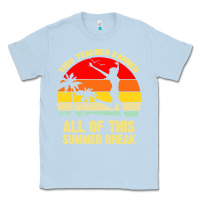 Dusty Blue vintage this teacher earned all of this summer break Classic Tee - artisFamous