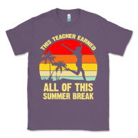 Lavender vintage this teacher earned all of this summer break Classic Tee - artisFamous