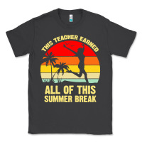 Smoke vintage this teacher earned all of this summer break Classic Tee - artisFamous