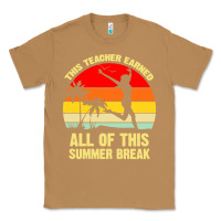 Toasted Coconut vintage this teacher earned all of this summer break Classic Tee - artisFamous