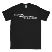 Black proudly unpoisoned Classic Tee - artisFamous