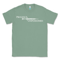 Sage proudly unpoisoned Classic Tee - artisFamous