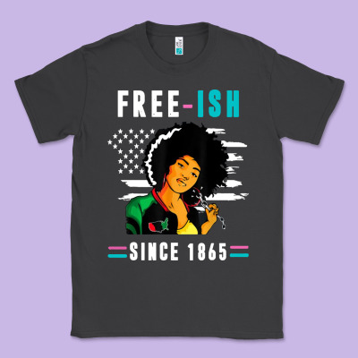 Juneteenth Free Ish Since 1865 Black Classic Tee Designed By Artisfamous