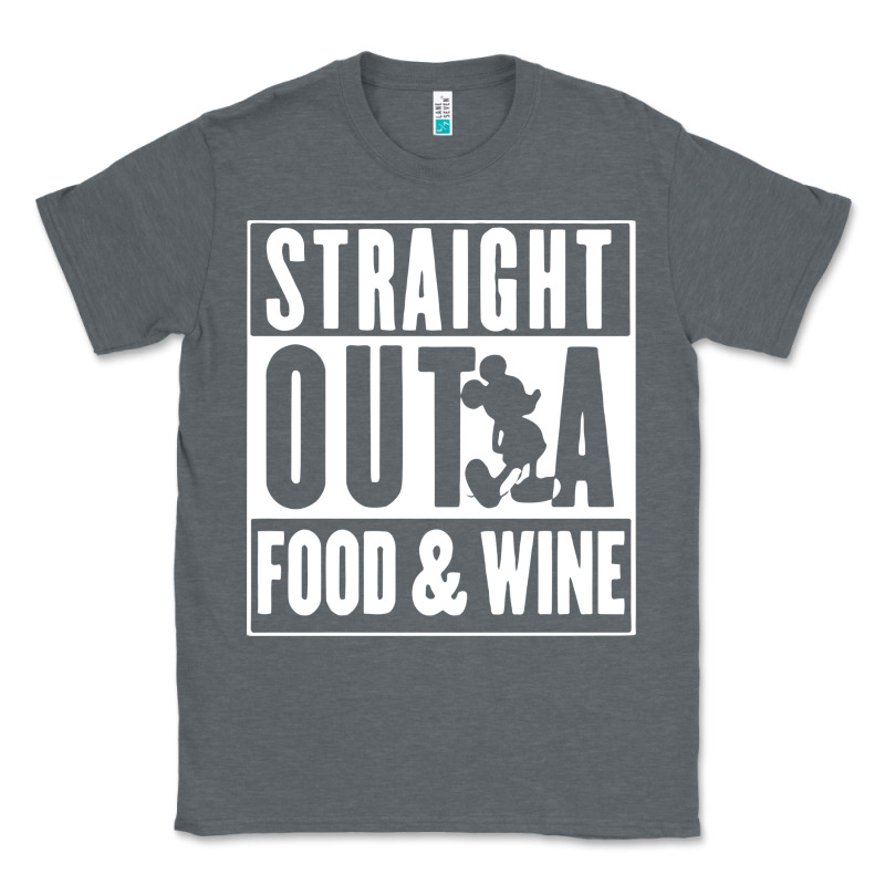 Straight Out A Food And Wine Classic Tee by artisFamous | Teevron
