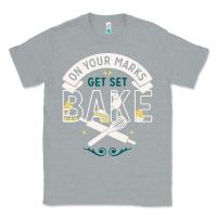 Heather Grey on your marks get set bake Classic Tee - artisFamous