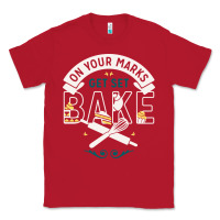 Red on your marks get set bake Classic Tee - artisFamous