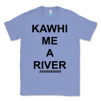 Colony Blue Kawhi River Funny Classic Tee - artisFamous