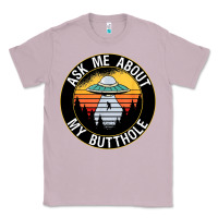 Lilac ask me about my butthole ufo Classic Tee - artisFamous