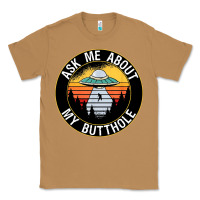 Toasted Coconut ask me about my butthole ufo Classic Tee - artisFamous