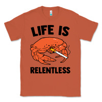 Copper crab life is relentless Classic Tee - artisFamous
