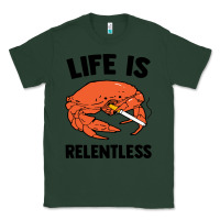 Sports Green crab life is relentless Classic Tee - artisFamous