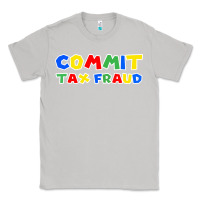 Moon Dust commit tax fraud Classic Tee - artisFamous