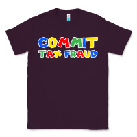 Plum commit tax fraud Classic Tee - artisFamous