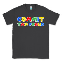 Smoke commit tax fraud Classic Tee - artisFamous
