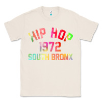 Natural hip hop 1972 south bronx Classic Tee - artisFamous