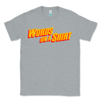 Heather Grey words on a shirt Classic Tee - artisFamous