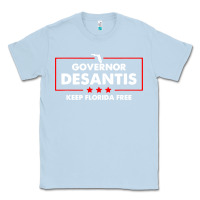 Dusty Blue desantis governor keep florida free Classic Tee - artisFamous