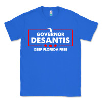 True Royal desantis governor keep florida free Classic Tee - artisFamous