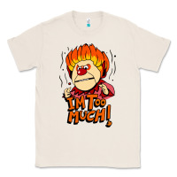 Natural heat miser i'am too much Classic Tee - artisFamous