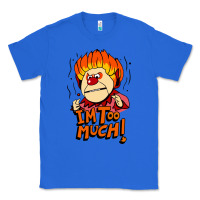 True Royal heat miser i'am too much Classic Tee - artisFamous