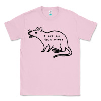 Bubblegum Pink I Ate All Your Money Classic Tee - artisFamous
