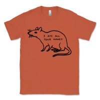 Copper I Ate All Your Money Classic Tee - artisFamous