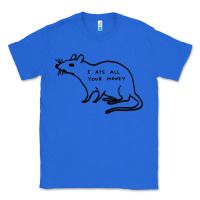 True Royal I Ate All Your Money Classic Tee - artisFamous