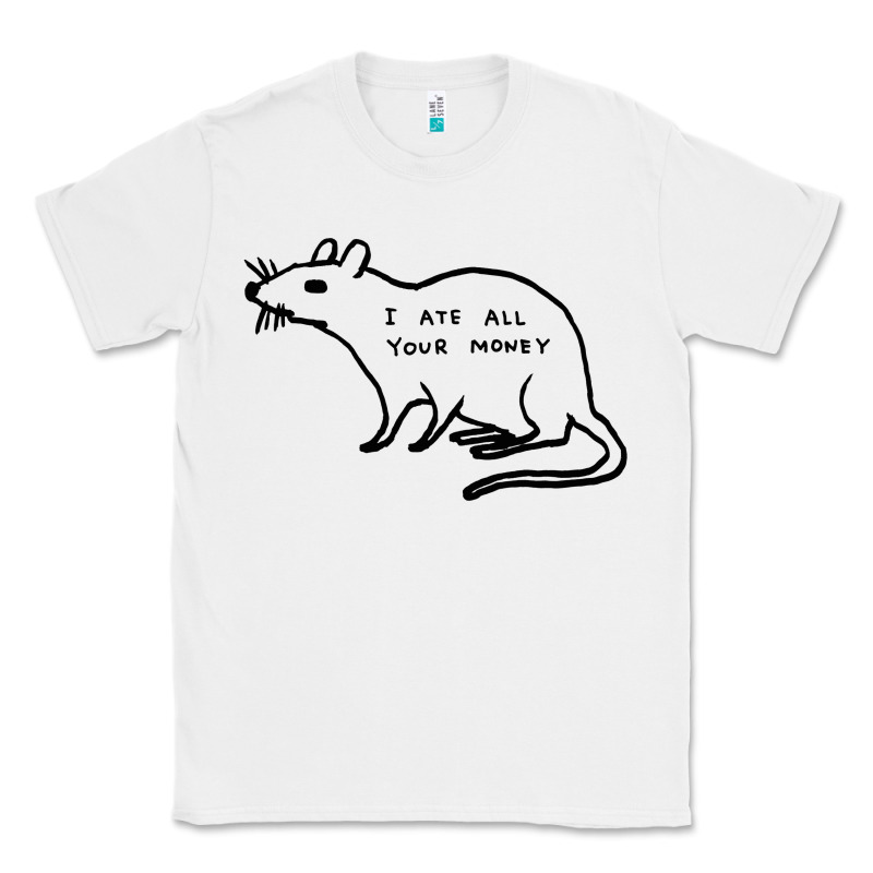 I Ate All Your Money Classic Tee by artisFamous | Teevron