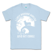 Dusty Blue i love horror movies and my corgi funny corgi Classic Tee - artisFamous