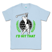 Dusty Blue id hit that funny golfing golf Classic Tee - artisFamous
