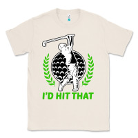 Natural id hit that funny golfing golf Classic Tee - artisFamous