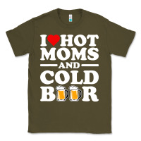 Army Green i love heart hot moms cold beer funny adult drinking joke Classic Tee - artisFamous