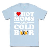 Dusty Blue i love heart hot moms cold beer funny adult drinking joke Classic Tee - artisFamous