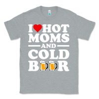 Heather Grey i love heart hot moms cold beer funny adult drinking joke Classic Tee - artisFamous