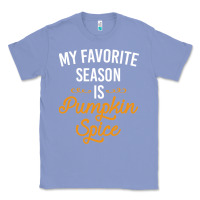 Colony Blue my favorite season is pumpkin spice Classic Tee - artisFamous