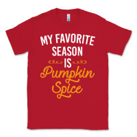Red my favorite season is pumpkin spice Classic Tee - artisFamous
