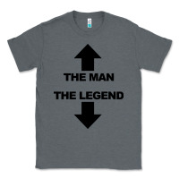 Charcoal Heather the man the legend funny adult humor Classic Tee - artisFamous