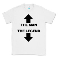 White the man the legend funny adult humor Classic Tee - artisFamous